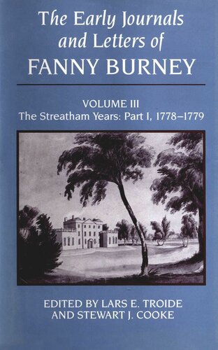 Early Journals and Letters of Fanny Burney, Volume 3: The Streatham Years: Part 1, 1778-1779