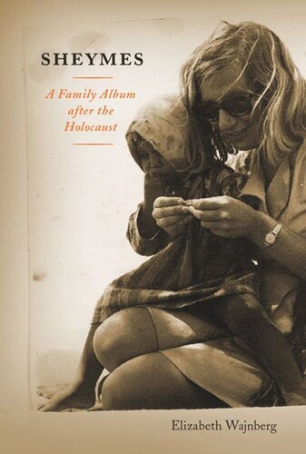 Sheymes: A Family Album after the Holocaust