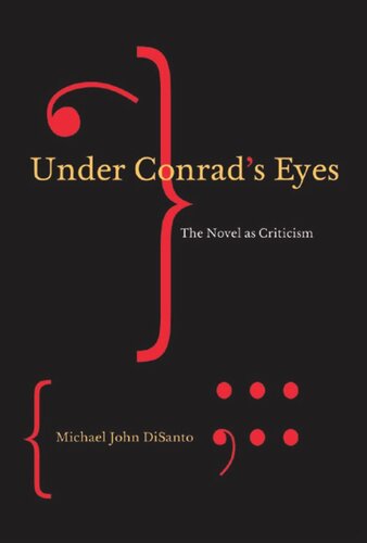 Under Conrad's Eyes: The Novel as Criticism