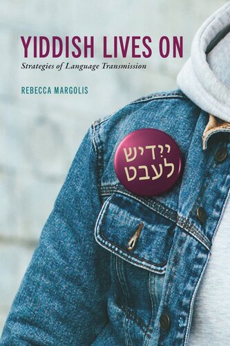 Yiddish Lives On: Strategies of Language Transmission