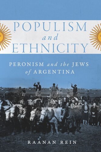 Populism and Ethnicity: Peronism and the Jews of Argentina