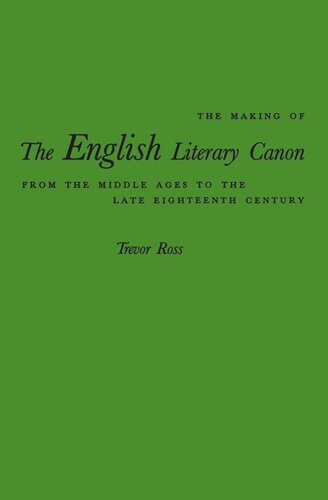 Making of the English Literary Canon: From the Middle Ages to the Late Eighteenth Century