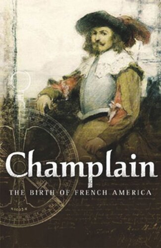 Champlain: The Birth of French America