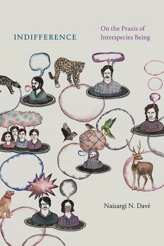 Indifference: On the Praxis of Interspecies Being