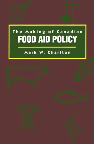 Making of Canadian Food Aid Policy