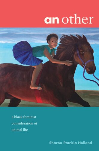 an other: a black feminist consideration of animal life