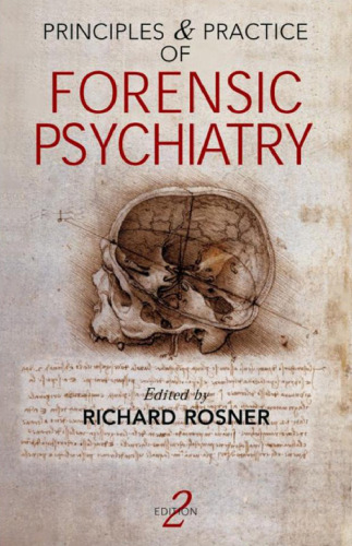 Principles and Practice of Forensic Psychiatry, Second Edition