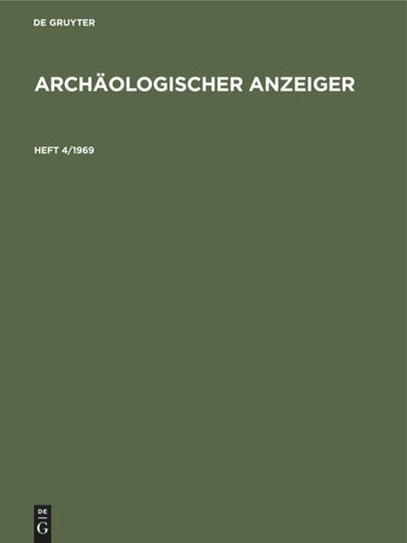 Archäologischer Anzeiger: Heft 4/1969