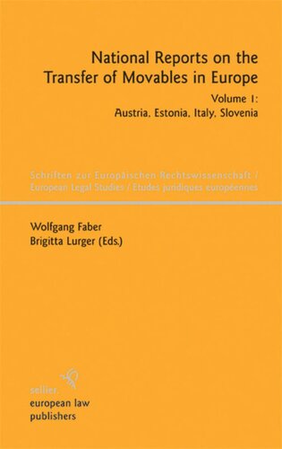 National Reports on the Transfer of Movables in Europe: Volume 1 Austria, Estonia, Italy, Slovenia