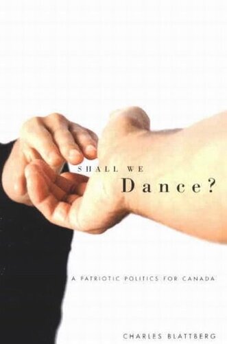 Shall We Dance?: A Patriotic Politics for Canada