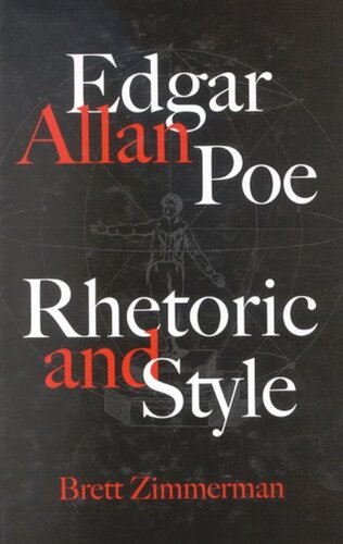 Edgar Allan Poe: Rhetoric and Style