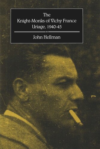 Knight-Monks of Vichy France: Uriage, 1940-1945