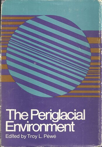 The Periglacial Environment: Past and Present