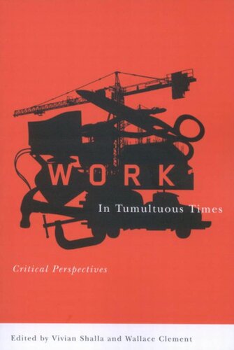 Work in Tumultuous Times: Critical Perspectives