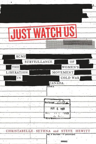 Just Watch Us: RCMP Surveillance of the Women’s Liberation Movement in Cold War Canada