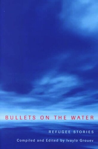 Bullets on the Water: Refugee Stories