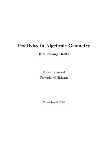 Positivity in algebraic geometry