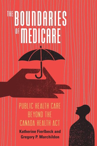 The Boundaries of Medicare: Public Health Care beyond the Canada Health Act