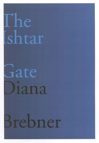Ishtar Gate: Last and Selected Poems