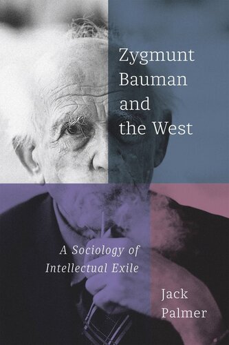 Zygmunt Bauman and the West: A Sociology of Intellectual Exile