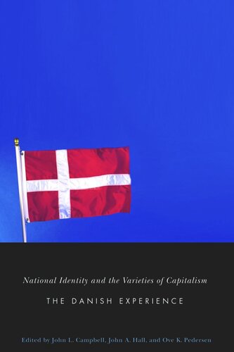 National Identity and the Varieties of Capitalism: The Danish Experience