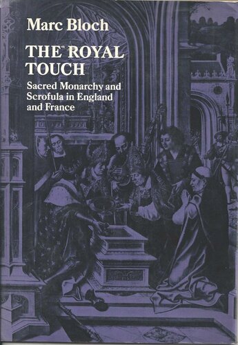 Royal Touch: Sacred Monarchy and Scrofula in England and France
