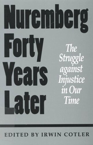 Nuremberg Forty Years Later: The Struggle against Injustice in Our Time