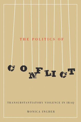 The Politics of Conflict: Transubstantiatory Violence in Iraq