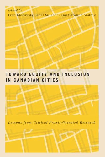 Toward Equity and Inclusion in Canadian Cities: Lessons from Critical Praxis-Oriented Research