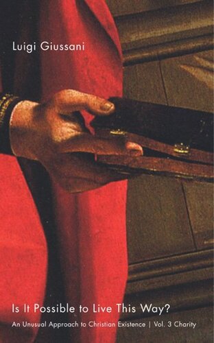 Is It Possible To Live This Way?: An Unusual Approach to Christian Existence: Charity