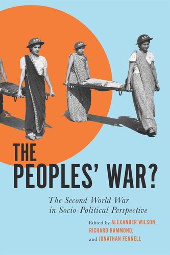 The Peoples’ War?: The Second World War in Sociopolitical Perspective