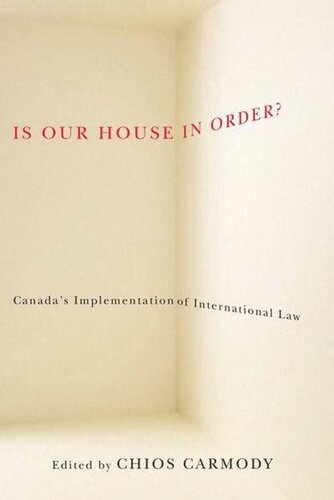 Is Our House in Order?: Canada'a Implementation of International Law