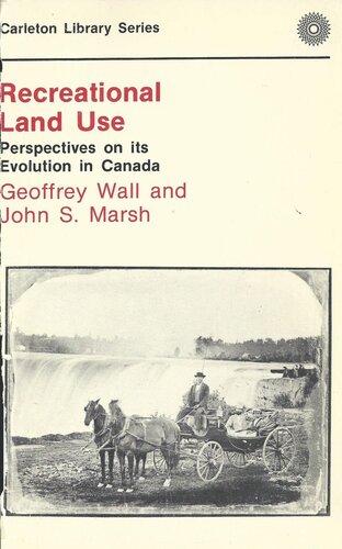 Recreational Land Use: Perspectives on Its Evolution in Canada
