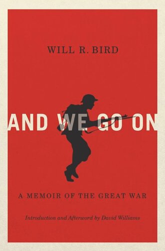 And We Go On: A Memoir of the Great War
