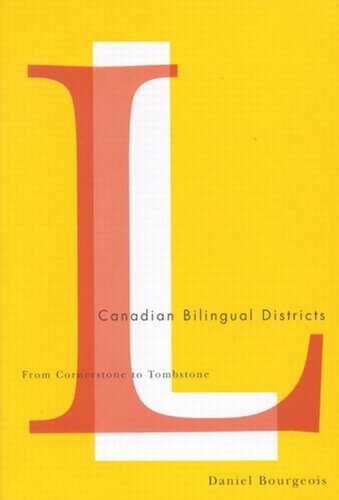 Canadian Bilingual Districts: From Cornerstone to Tombstone