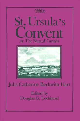 St. Ursula's Convent or the Nun of Canada