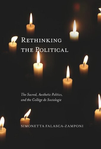 Rethinking the Political: The Sacred, Aesthetic Politics, and the Collège de Sociologie