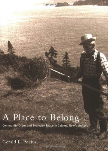Place to Belong: Community Order and Everyday Space in Calvert, Newfoundland