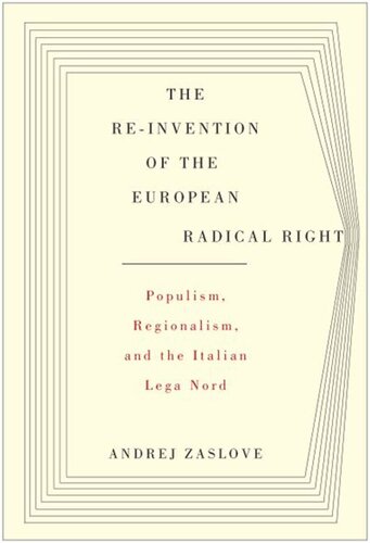 The Re-invention of the European Radical Right: Populism, Regionalism, and the Italian Lega Nord