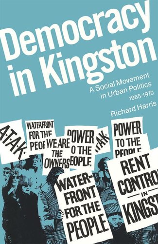 Democracy in Kingston: A Social Movement in Urban Politics, 1965-1970