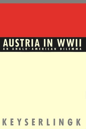 Austria in World War II: An Anglo-American Dilemma