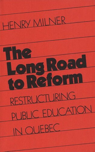 Long Road to Reform: Restructuring Public Education in Quebec