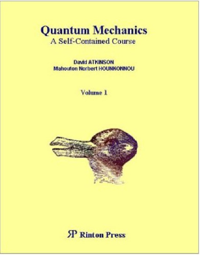 Quantum Mechanics: A Self-Contained Course