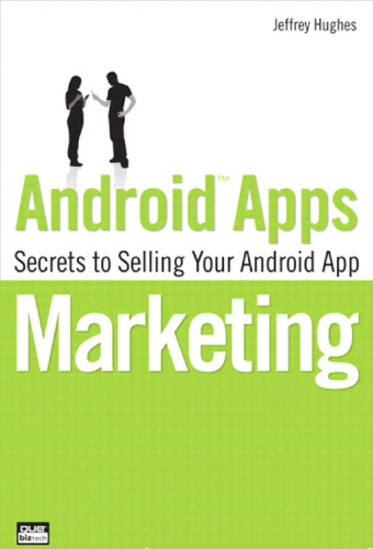 Android Apps Marketing: Secrets to Selling Your Android App