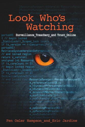 Look Who's Watching, Revised Edition: Surveillance, Treachery and Trust Online