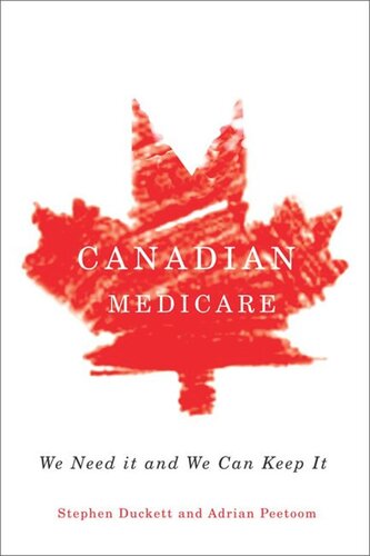 Canadian Medicare: We Need It and We Can Keep It
