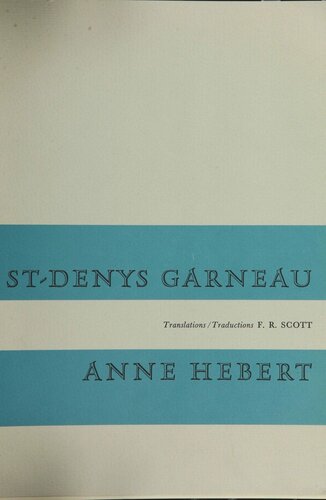 St. Denys Garneau & Anne Hebert