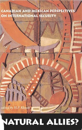 Natural Allies?: Canadian and Mexican Perspectives on International Security