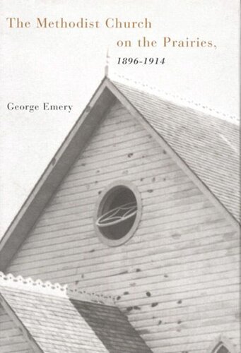 Methodist Church on the Prairies, 1896-1914