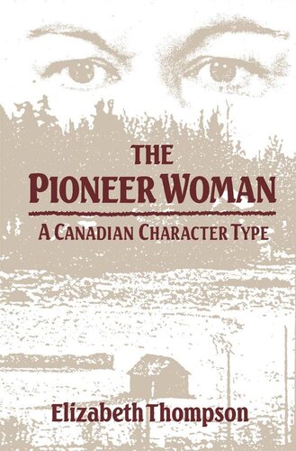 Pioneer Woman: A Canadian Character Type